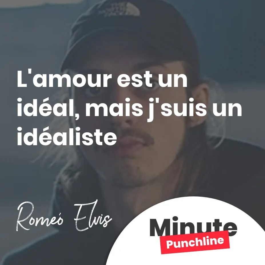 L'amour est un idéal, mais j'suis un idéaliste