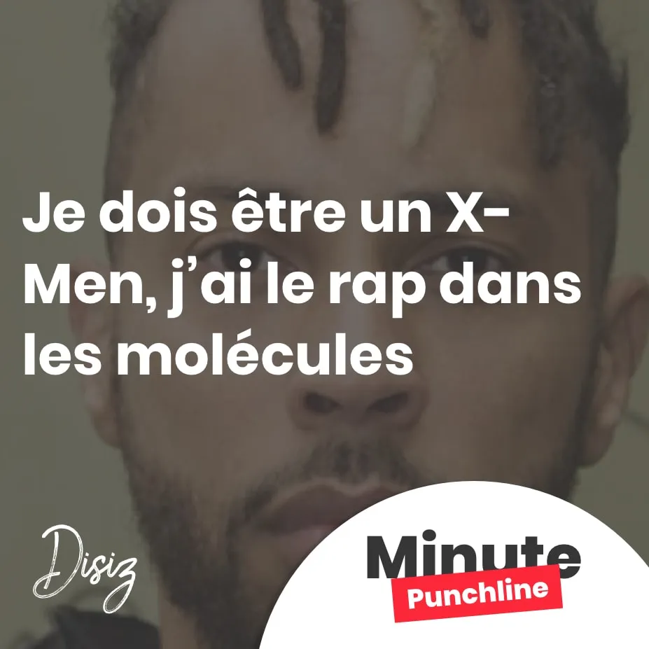 Je dois être un X-Men, j’ai le rap dans les molécules