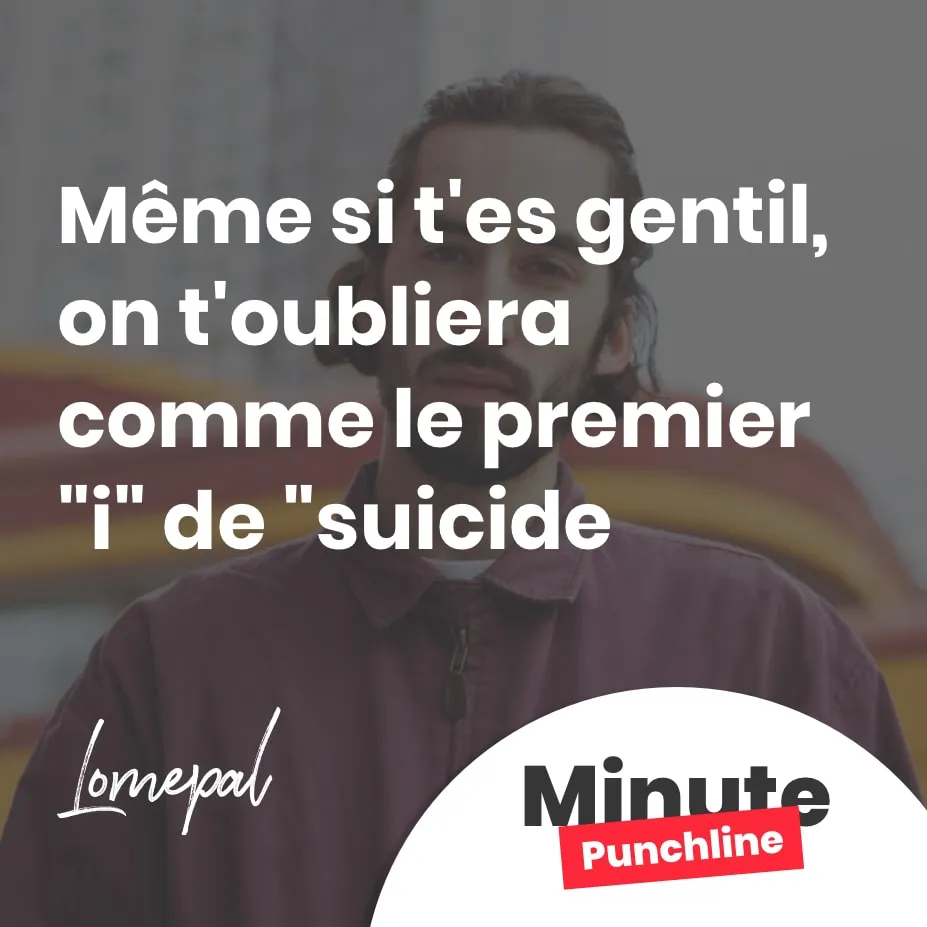Même si t'es gentil, on t'oubliera comme le premier 