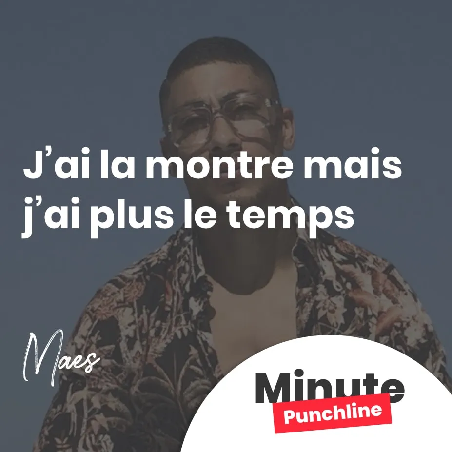 J’ai la montre mais j’ai plus le temps