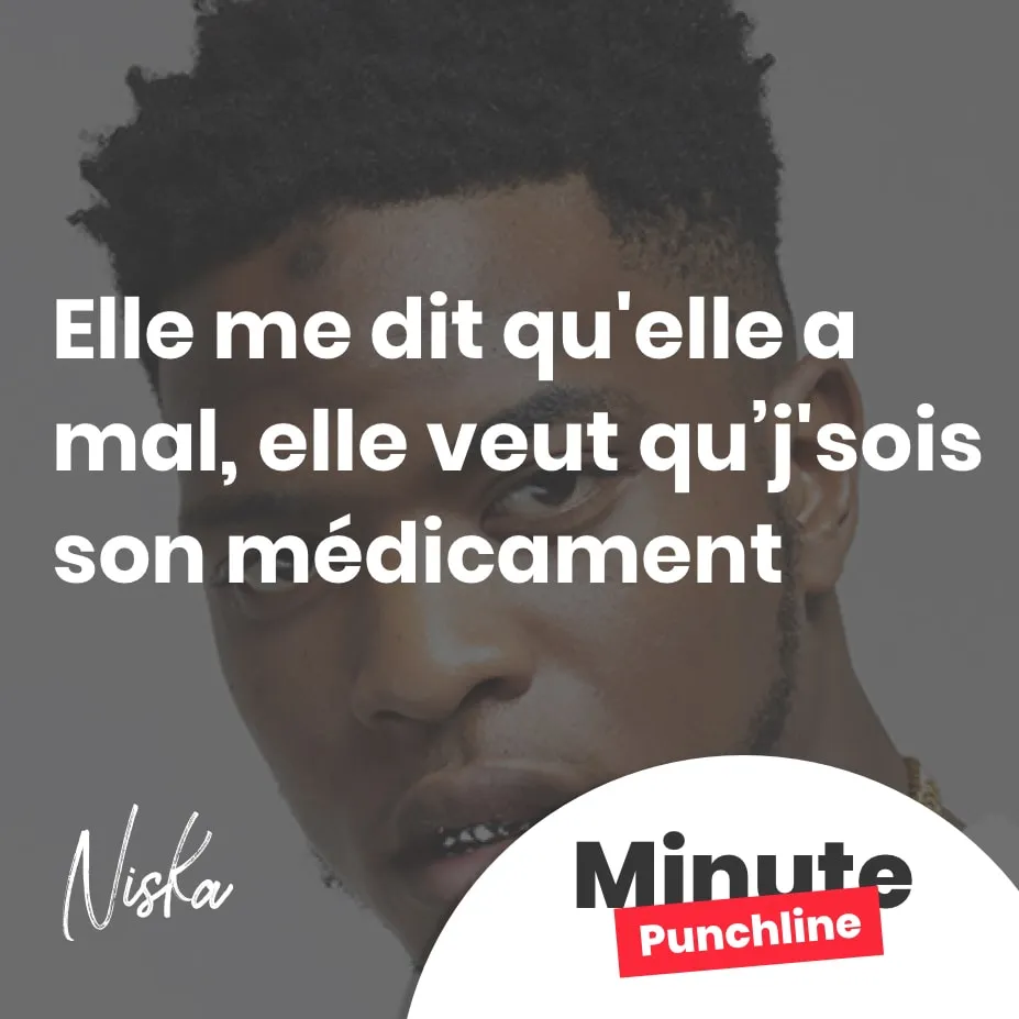 Elle me dit qu'elle a mal Elle veut qu’j'sois son médicament