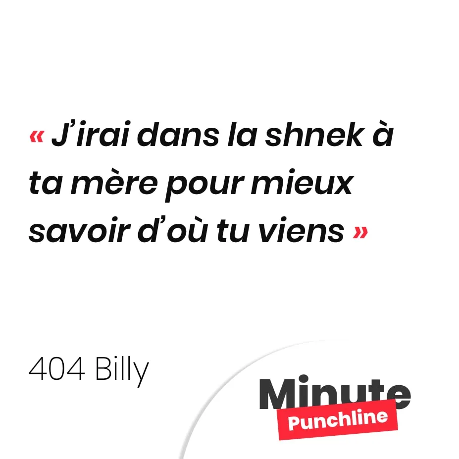 J’irai dans la shnek à ta mère pour mieux savoir d’où tu viens