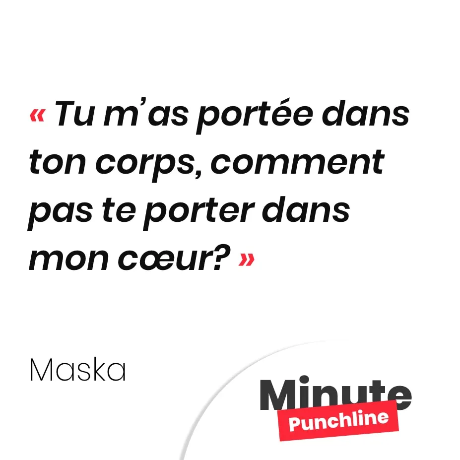 Tu m’as portée dans ton corps, comment pas te porter dans mon cœur?