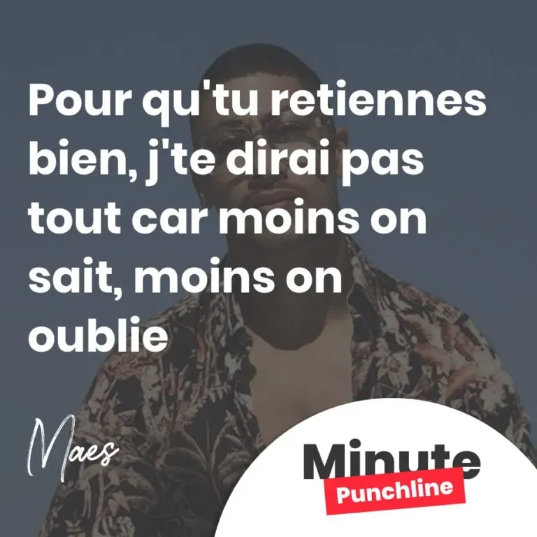 Pour qu'tu retiennes bien, j'te dirai pas tout car moins on sait, moins on oublie