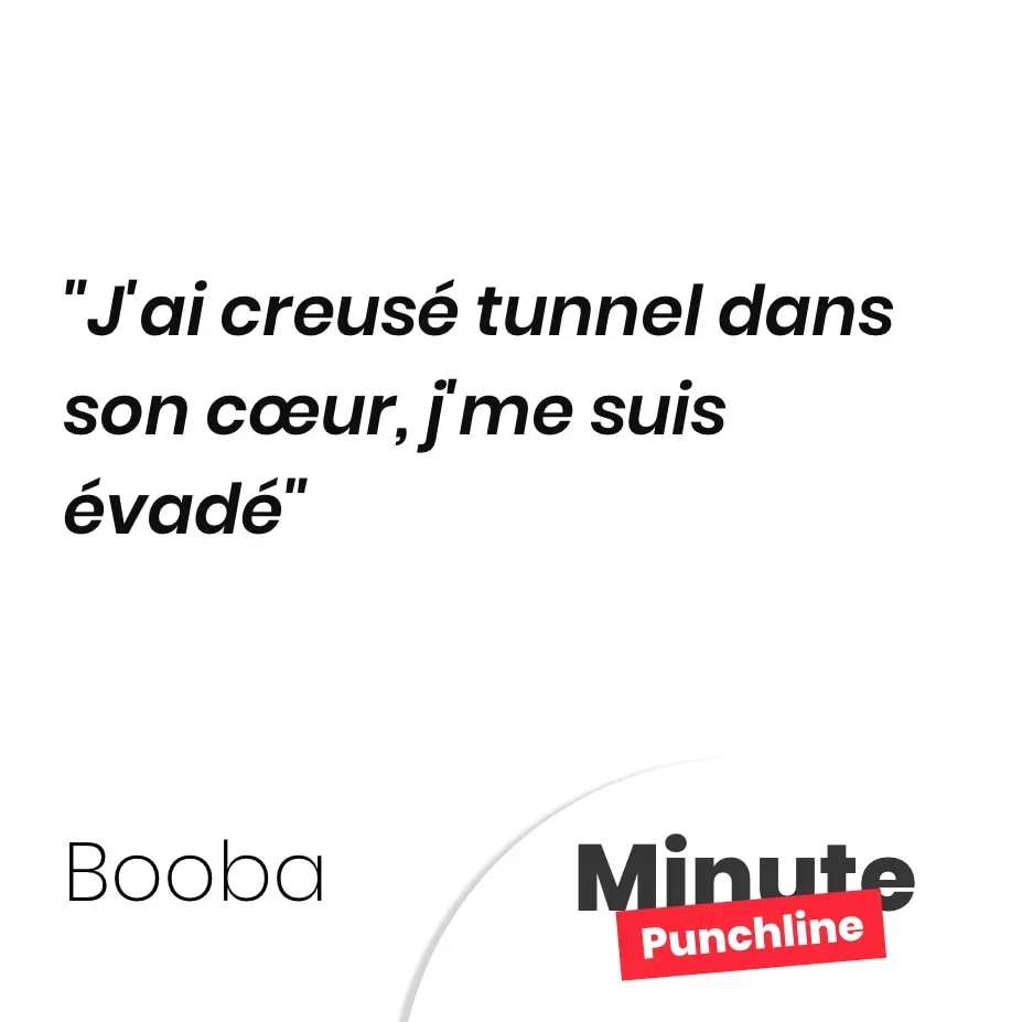 J’ai creusé tunnel dans son cœur, j’me suis évadé