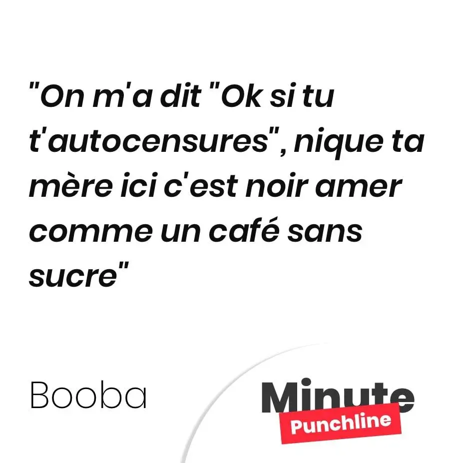 On m’a dit « Ok si tu t’autocensures », nique ta mère ici c’est noir amer comme un café sans sucre