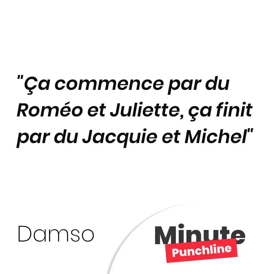 Ça commence par du Roméo et Juliette, ça finit par du Jacquie et Michel