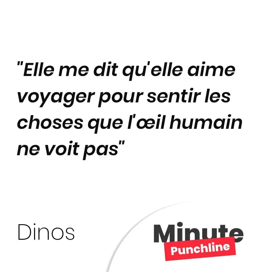 Elle me dit qu’elle aime voyager pour sentir les choses que l’œil humain ne voit pas