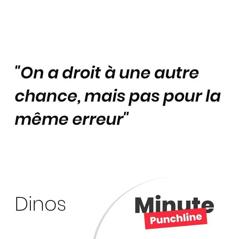 On a droit à une autre chance, mais pas pour la même erreur