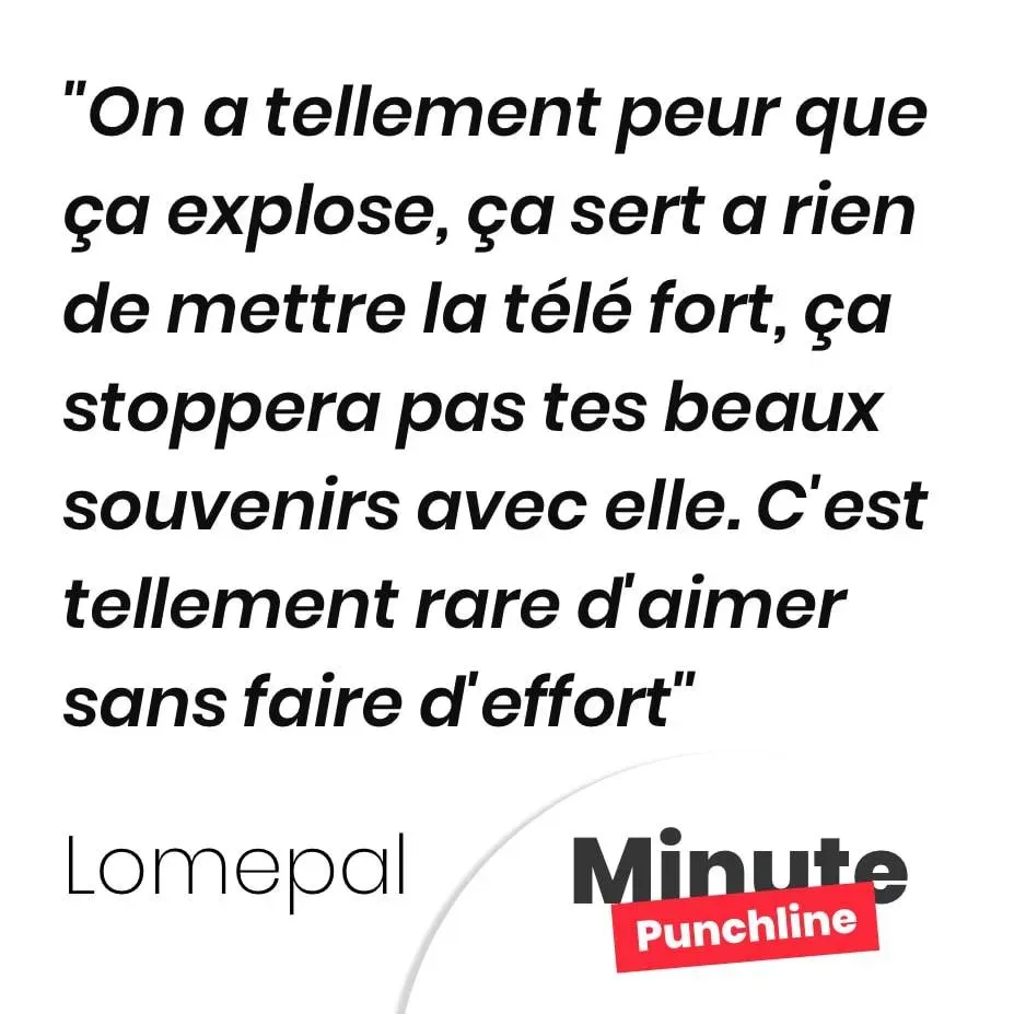 On a tellement peur que ça explose, ça sert a rien de mettre la télé fort, ça stoppera pas tes beaux souvenirs avec elle. C’est tellement rare d’aimer sans faire d’effort