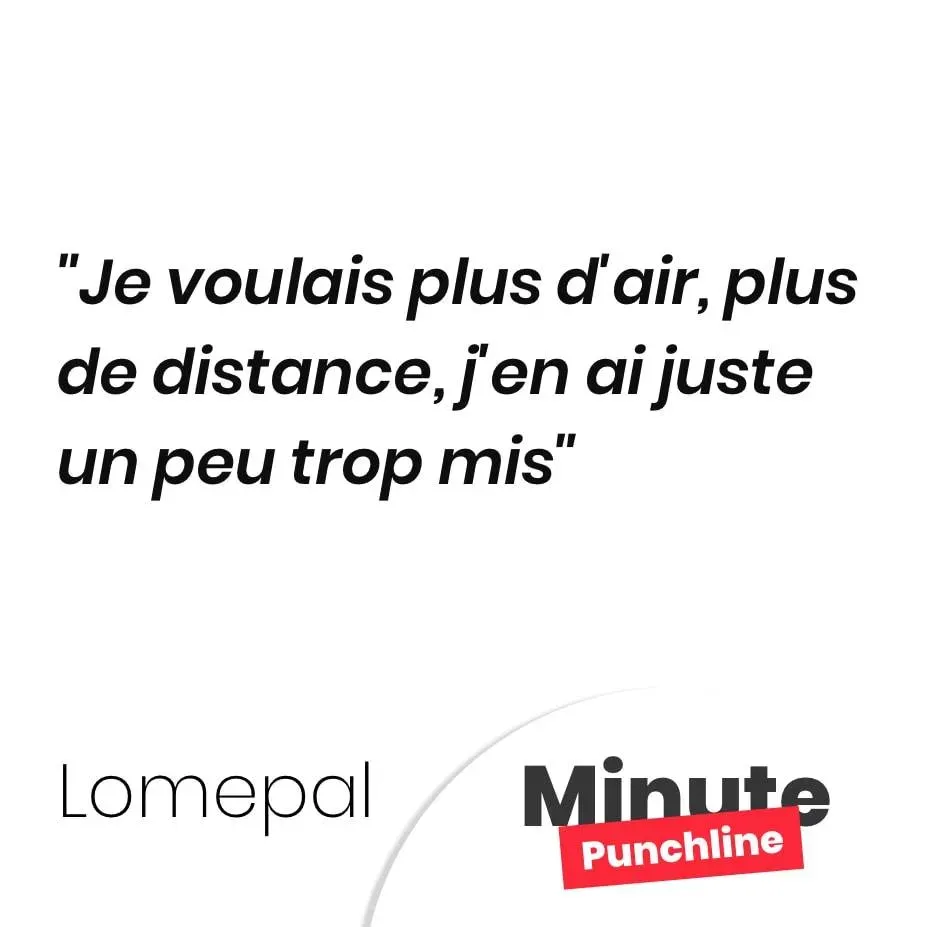 Je voulais plus d’air, plus de distance, j’en ai juste un peu trop mis