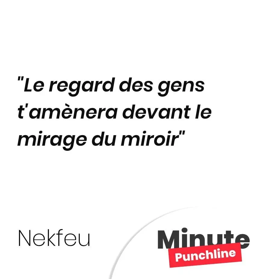 Le regard des gens t’amènera devant le mirage du miroir