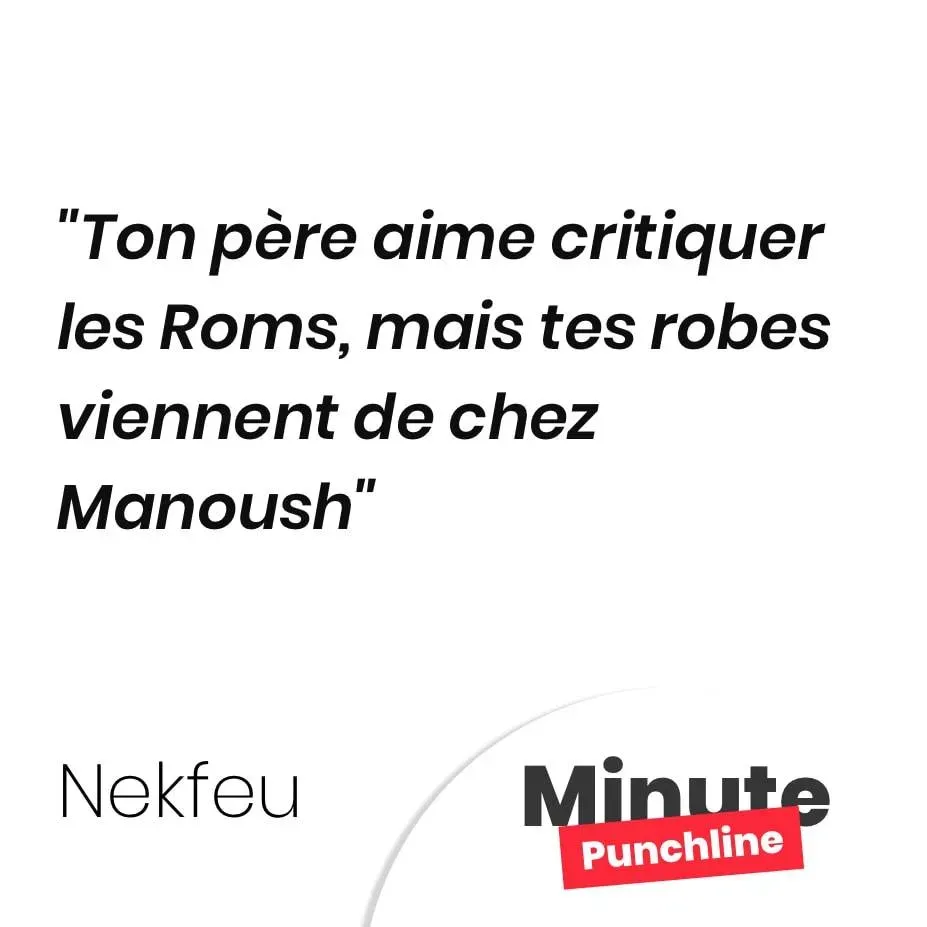 Ton père aime critiquer les Roms, mais tes robes viennent de chez Manoush