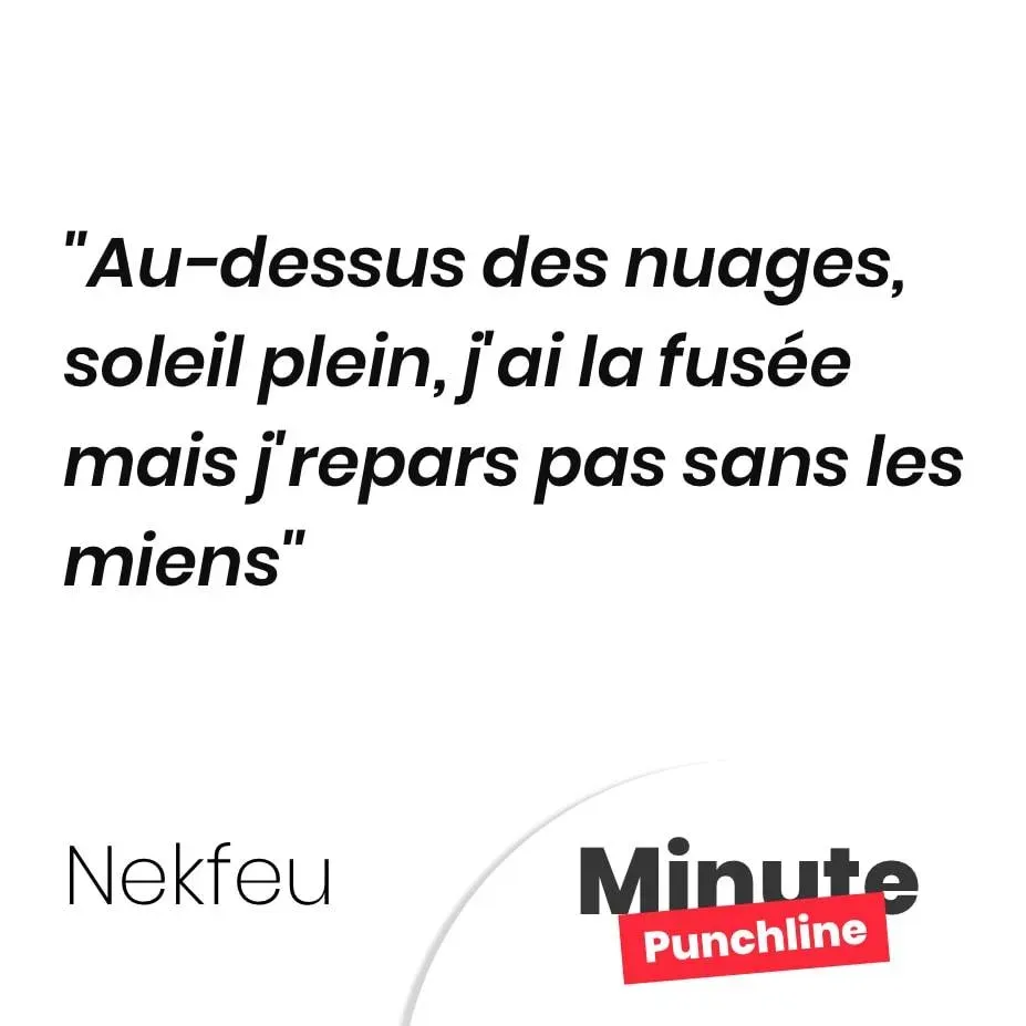 Au-dessus des nuages, soleil plein, j’ai la fusée mais j’repars pas sans les miens