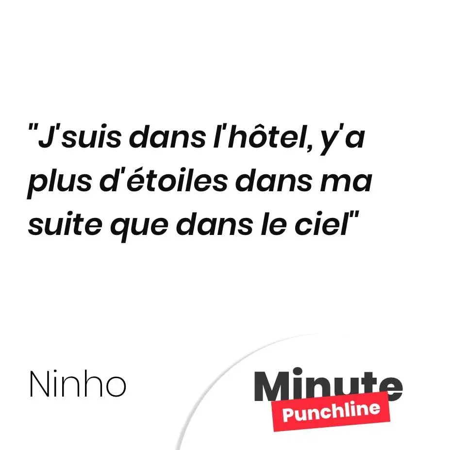 J’suis dans l’hôtel, y’a plus d’étoiles dans ma suite que dans le ciel