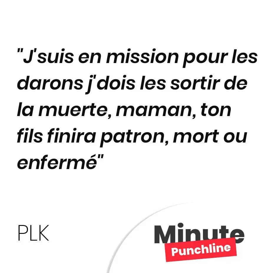 J’suis en mission pour les darons j’dois les sortir de la muerte, maman, ton fils finira patron, mort ou enfermé