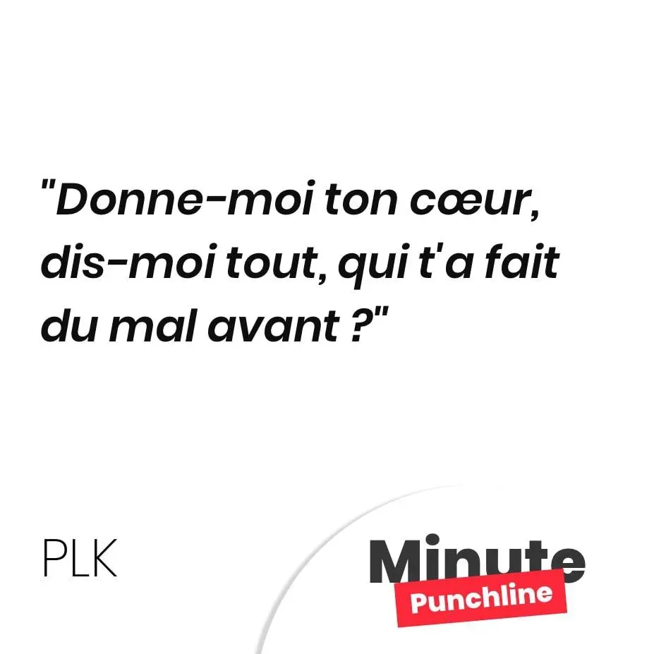 Donne-moi ton cœur, dis-moi tout, qui t’a fait du mal avant ?