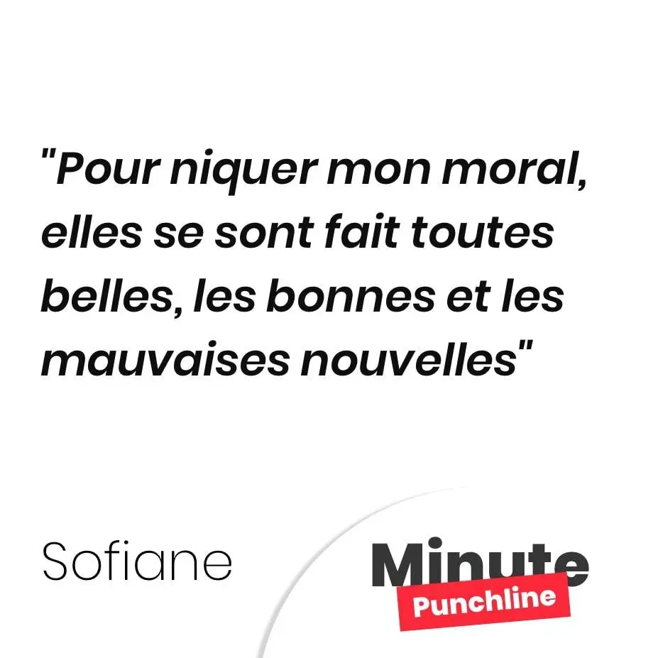 Pour niquer mon moral, elles se sont fait toutes belles, les bonnes et les mauvaises nouvelles