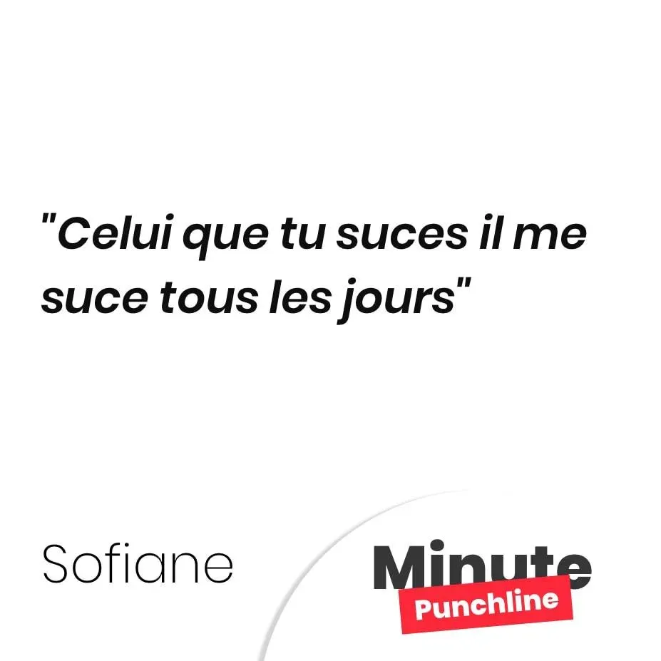 Celui que tu suces il me suce tous les jours