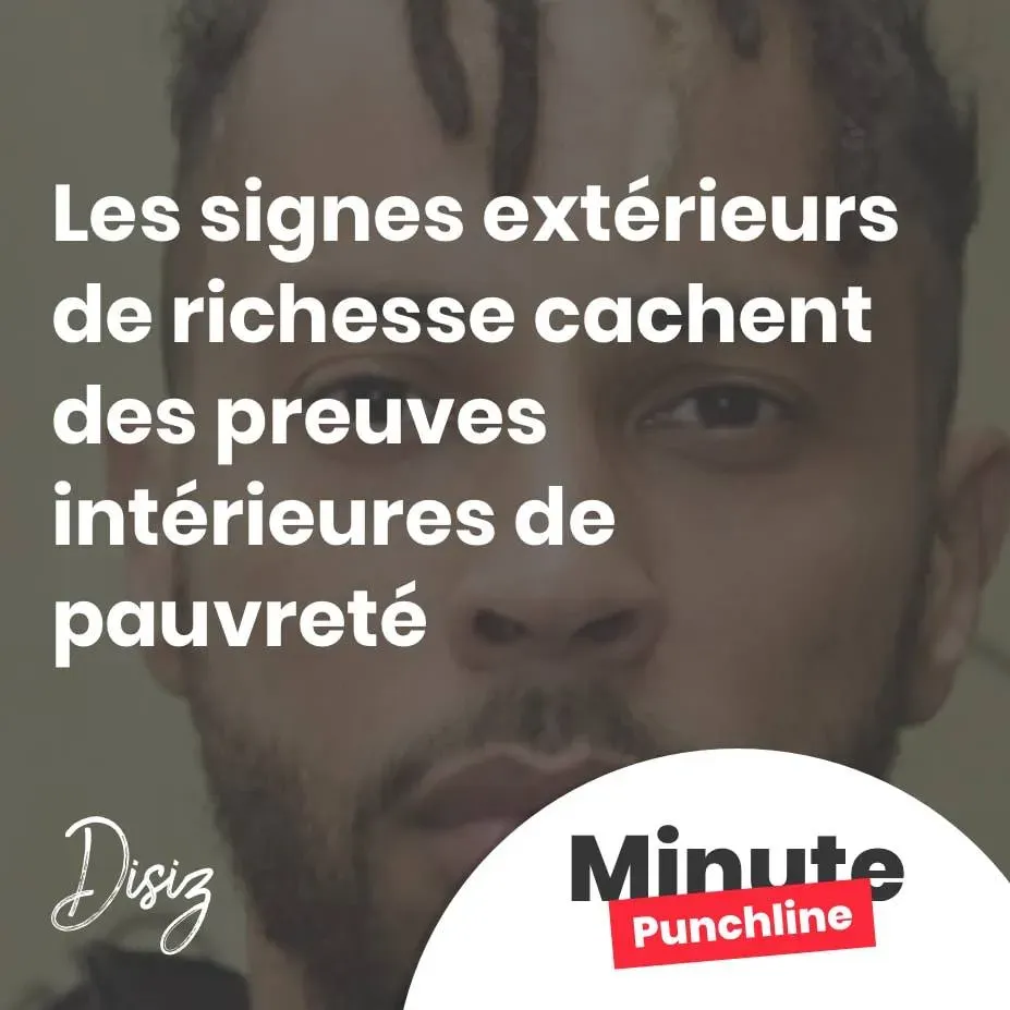 Les signes extérieurs de richesse cachent des preuves intérieures de pauvreté
