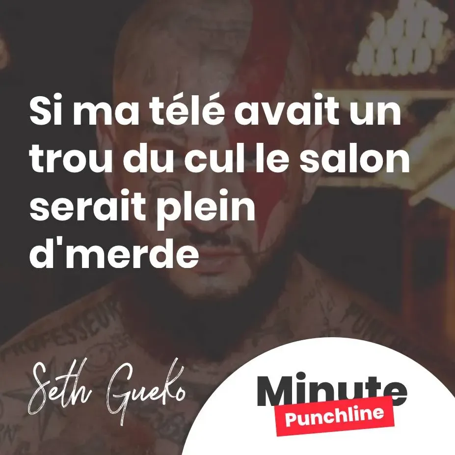 Si ma télé avait un trou du cul le salon serait plein d'merde