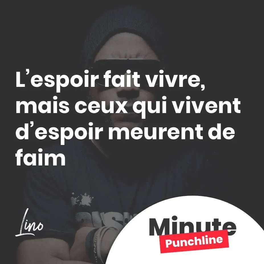 L’espoir fait vivre, mais ceux qui vivent d’espoir meurent de faim