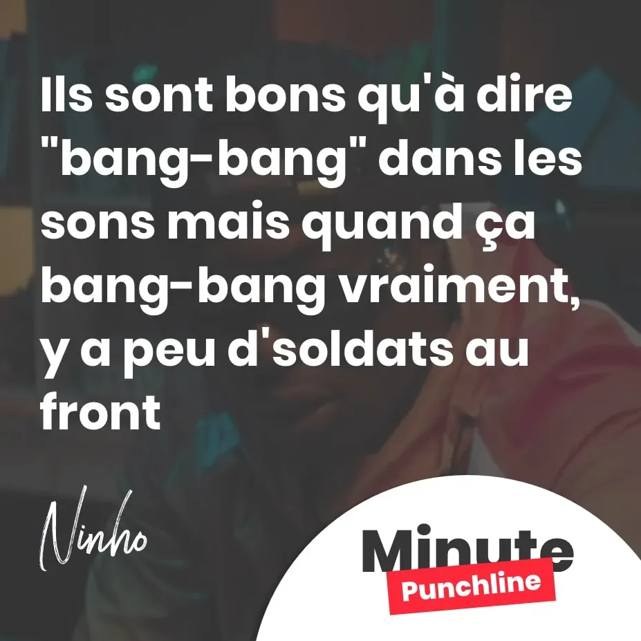 Ils sont bons qu’à dire « bang-bang » dans les sons mais quand ça bang-bang vraiment, y a peu d’soldats au front