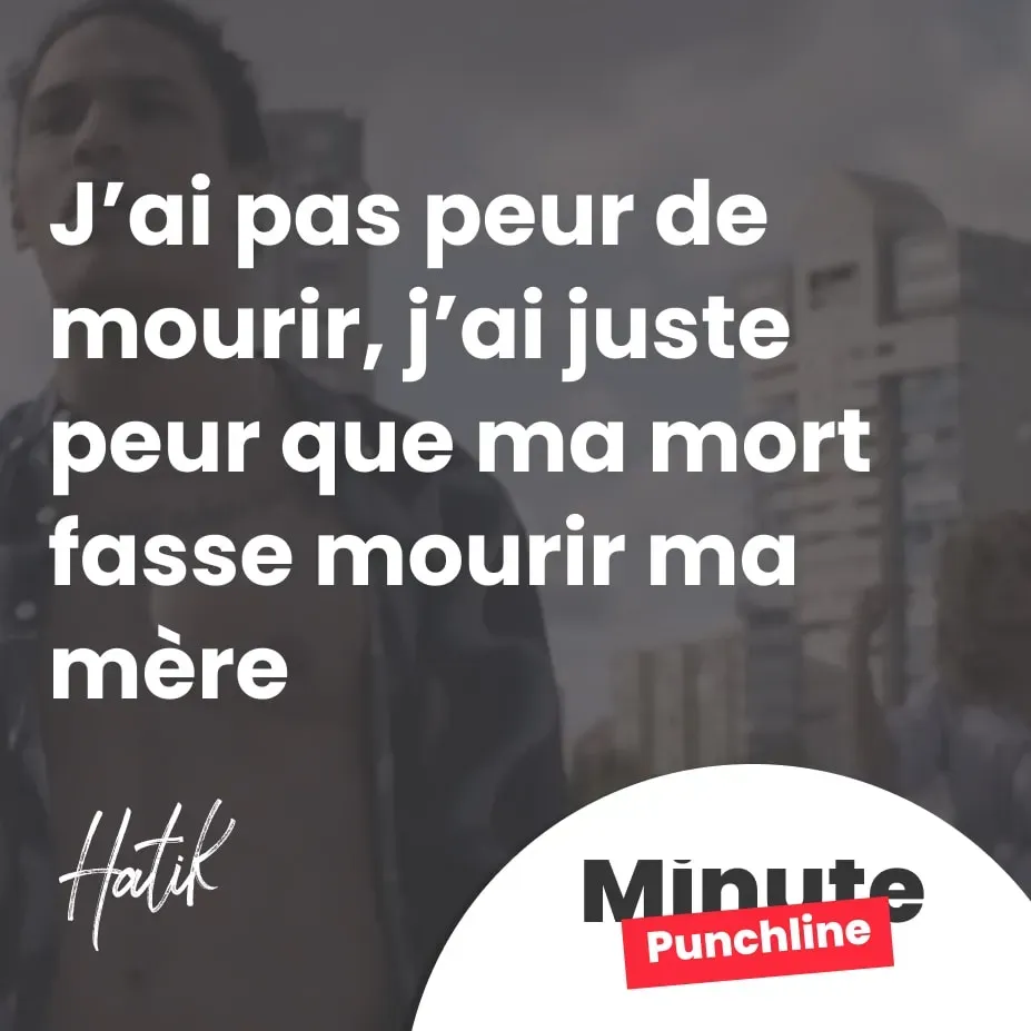 J’ai pas peur de mourir, j’ai juste peur que ma mort fasse mourir ma mère